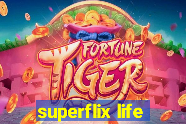 superflix life